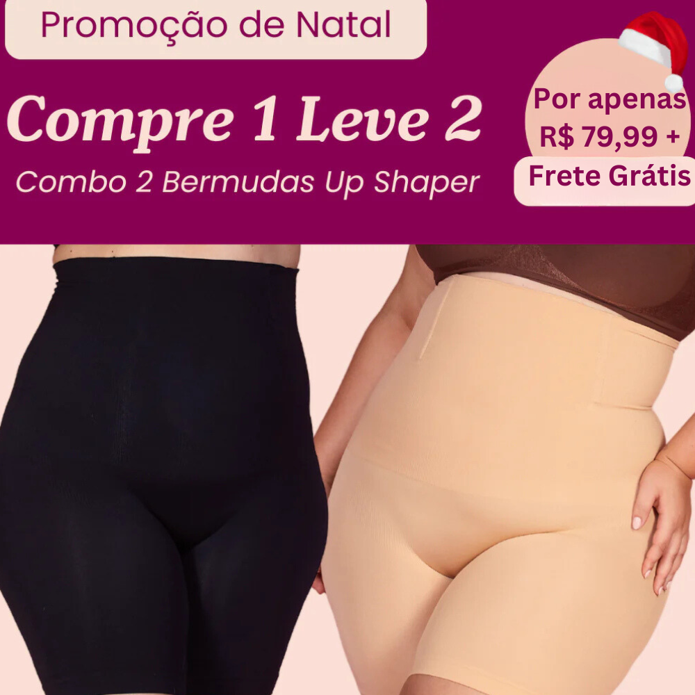 2 Up Shapers - Bermudas Modeladoras que Não Enrola - Compre 1 Leve 2 - Black Friday