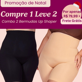 2 Up Shapers - Bermudas Modeladoras que Não Enrola - Compre 1 Leve 2 - Black Friday